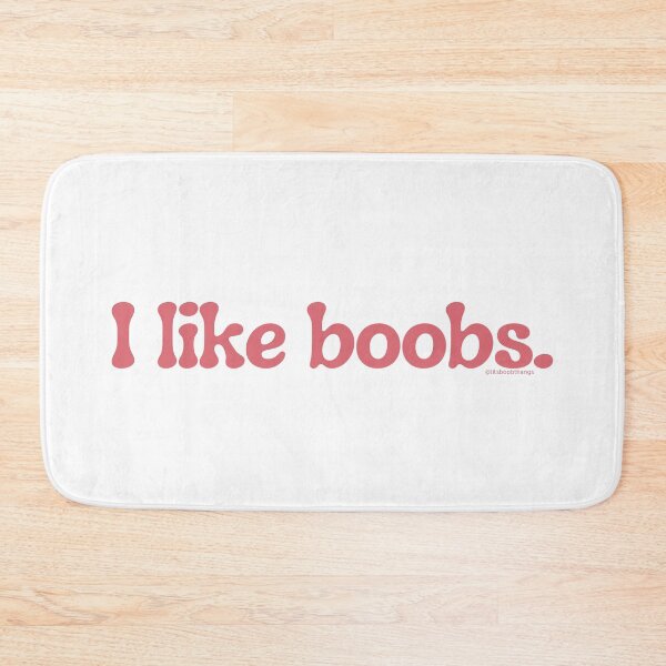Item preview, I like boobs., v30a | lilsboobthangs designed and sold by lilsboobthangs.