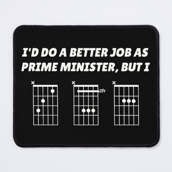 Item preview, I'd Do A Better Job As Prime Minister, But I CBA (guitar chords) designed and sold by guvnaguitars.
