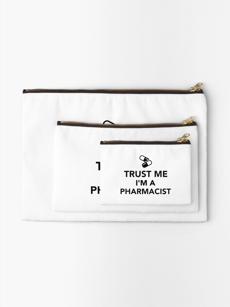 Alternate view of Trust me I'm a Pharmacist Zipper Pouch