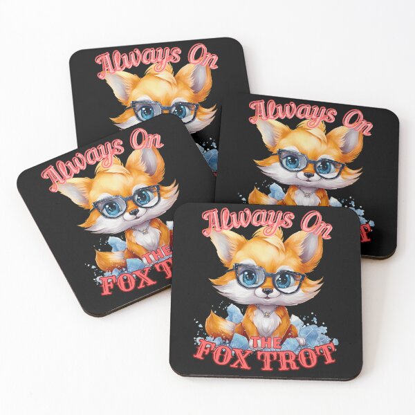 Item preview, Always On The Fox Trot. fox owner designed and sold by FoxVibes.