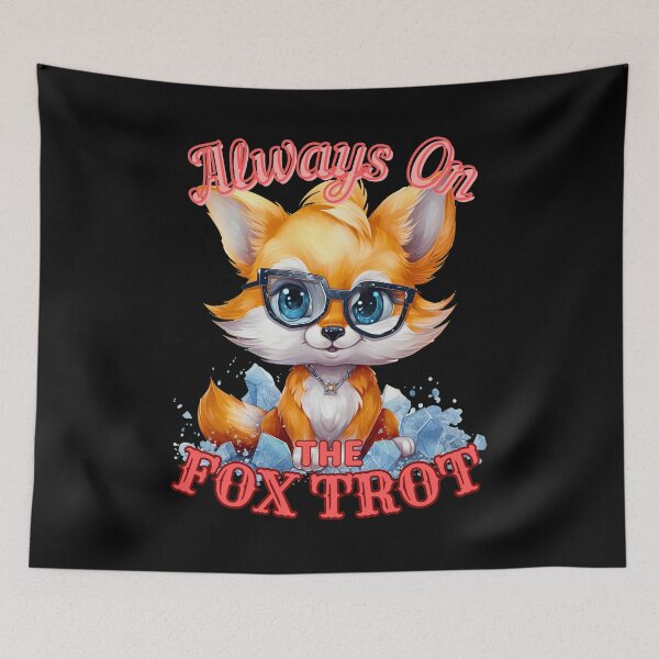 Artikelvorschau, Immer im Foxtrott. Fuchsbesitzer entworfen und verkauft von FoxVibes.