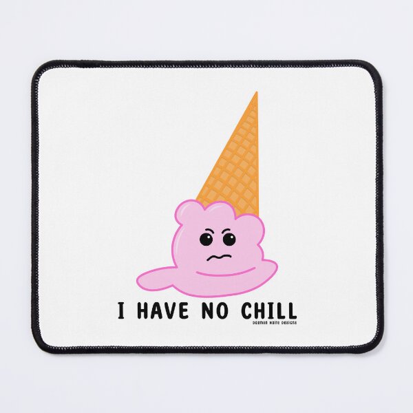 Item preview, I Have No Chill Dropped Ice Cream Cone designed and sold by daemonnoire.