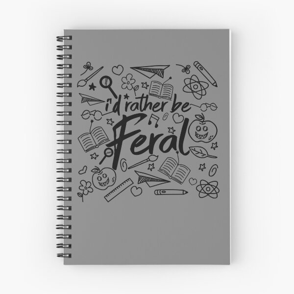 Item preview, I'd Rather Be Feral Funny Sarcastic Wild Feral Child Feral Gear designed and sold by DynamicDesign.