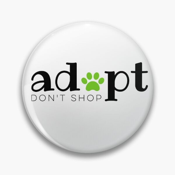 Item preview, Adopt. Don't Shop. designed and sold by jdbruegger.