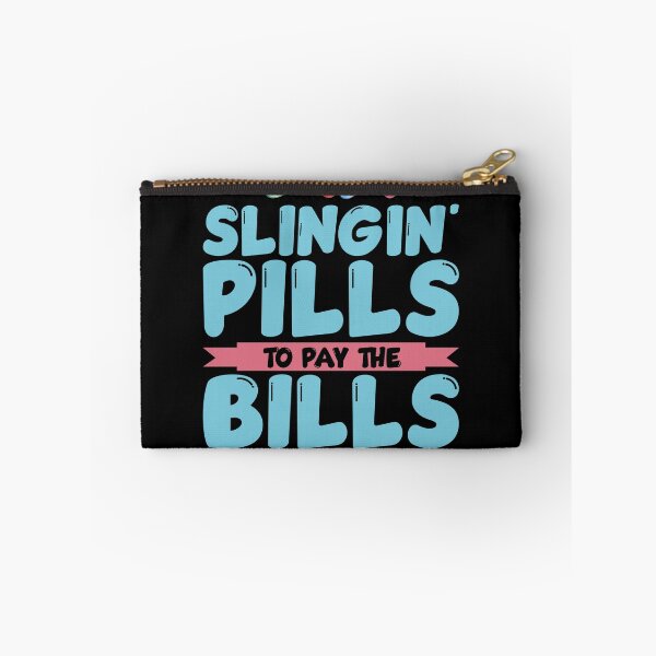Item preview, Slingin' Pills To Pay The Bills Funny Pharmacy Tech Gear designed and sold by DynamicDesign.