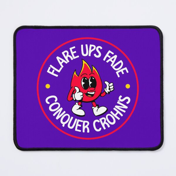 Item preview, Flare Ups Fade, Conquer Crohn's - Crohn's Disease designed and sold by Picket Club.