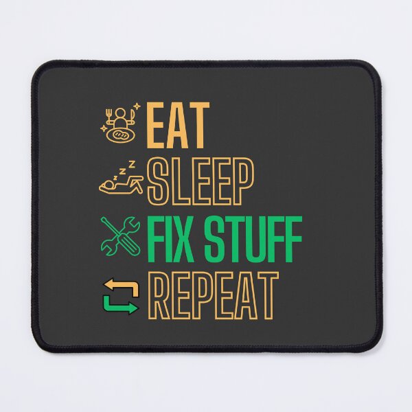 Item preview, Eat Sleep Fix Stuff Repeat : Perfect Gift for Handy People designed and sold by Blendfactor.