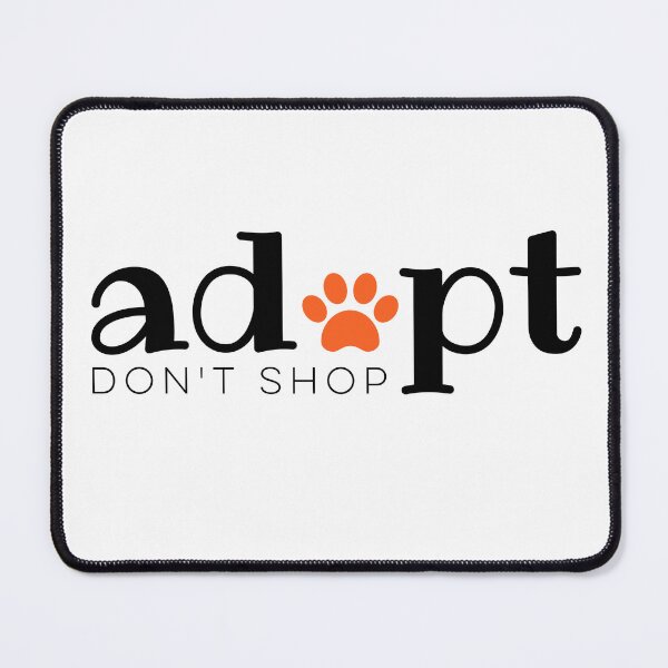 Item preview, Adopt. Don't Shop. designed and sold by jdbruegger.