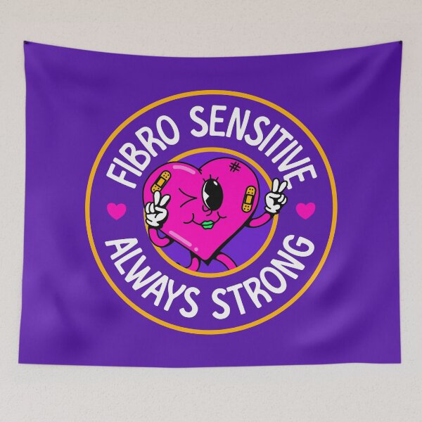 Item preview, Fibro Sensitive, Always Strong - Fibromyalgia Awareness designed and sold by Picket Club.