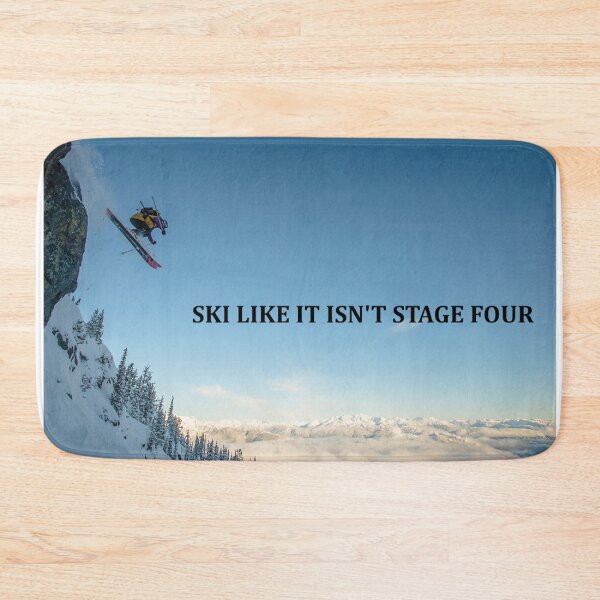 Item preview, Ski like it isn't Stage Four designed and sold by FantasticFlopp.