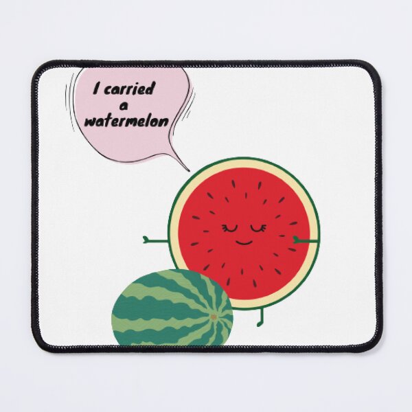 Item preview, I Carried A Watermelon designed and sold by BestDesignsRB.