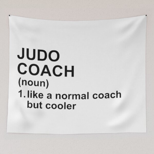 Item preview, Judo Coach Definition - Like A Normal Coach But Cooler designed and sold by GymWearDepot.