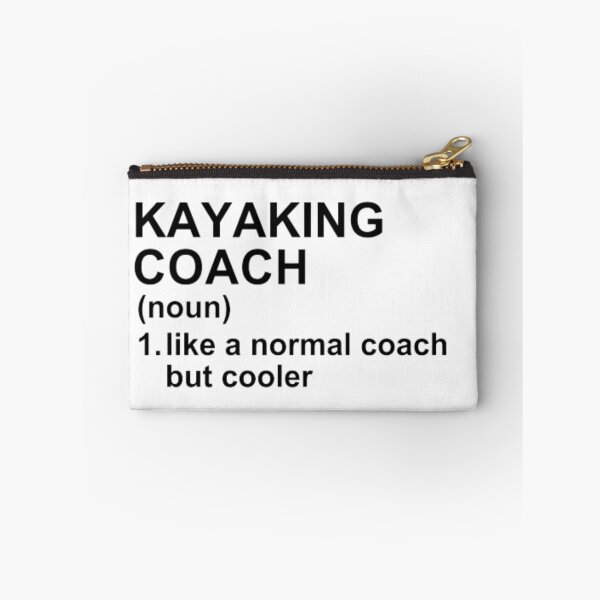 Item preview, Kayaking Coach Definition - Like A Normal Coach But Cooler designed and sold by GymWearDepot.