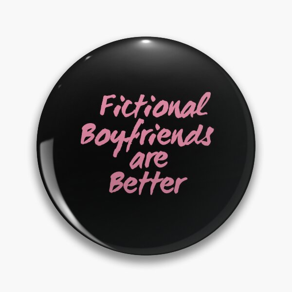Item preview, Fictional boyfriends are better designed and sold by ccristinaaorzz.