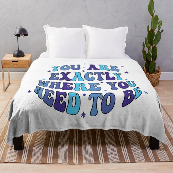 Item preview, You Are Exactly Where You Need to Be designed and sold by designerpriti.