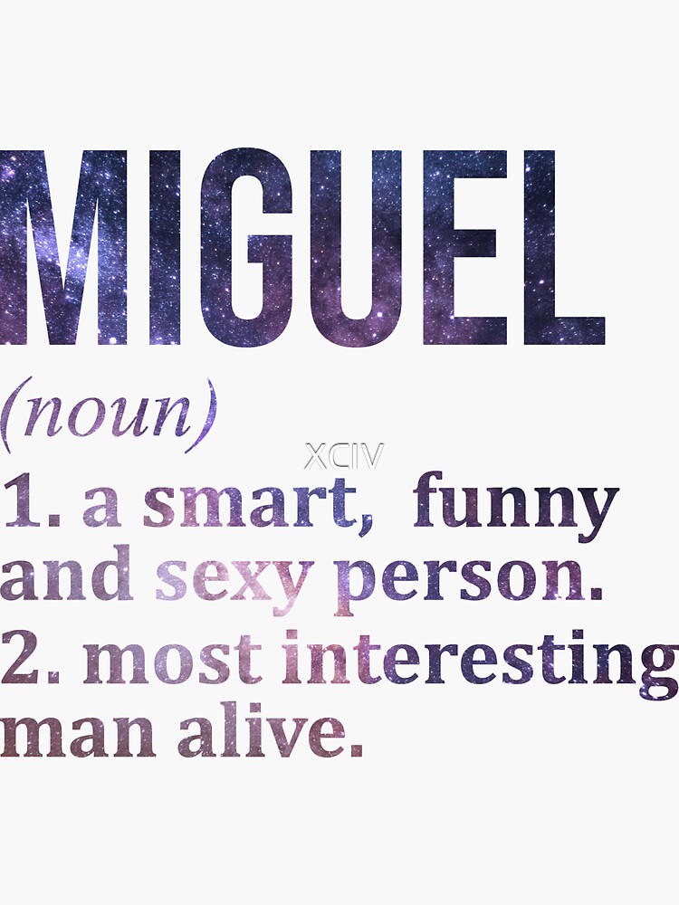 Miguel Name Definition&quot; Sticker for Sale by XCIV | Redbubble