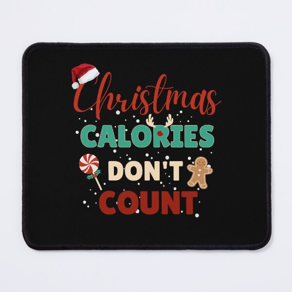 Item preview, Christmas Calories Don't Count Funny Xmas Diet Workout Candy designed and sold by Sasikharn.