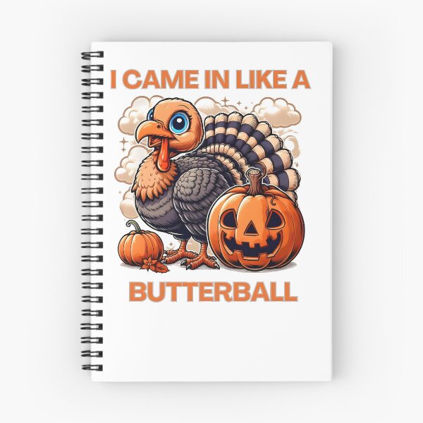 Item preview,  I Came In Like A Butterball Funny Thanksgiving  designed and sold by GalaxyGraffiti.