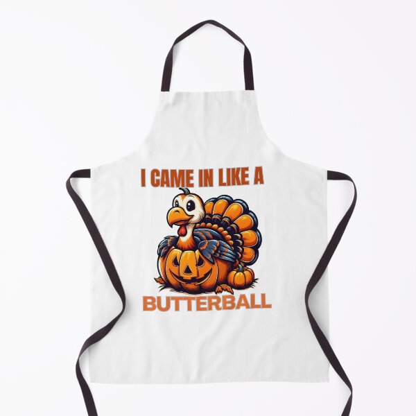 Item preview,  I Came In Like A Butterball Funny Thanksgiving  designed and sold by GalaxyGraffiti.