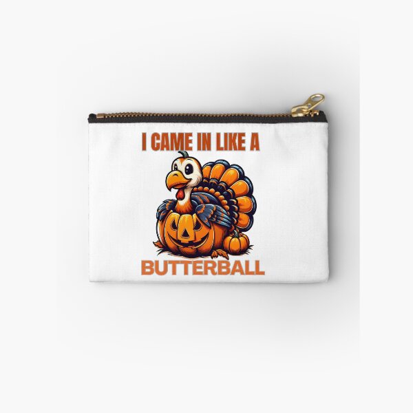 Item preview,  I Came In Like A Butterball Funny Thanksgiving  designed and sold by GalaxyGraffiti.