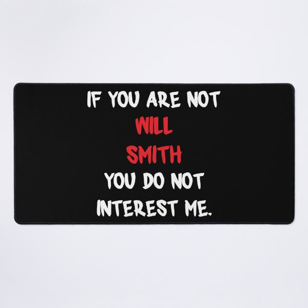 Item preview, Will Smith - If you are not designed and sold by 2Girls1Shirt.