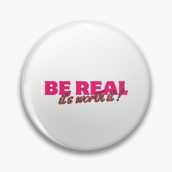 Item preview, Be Real sticker designed and sold by Alo. mygirl.