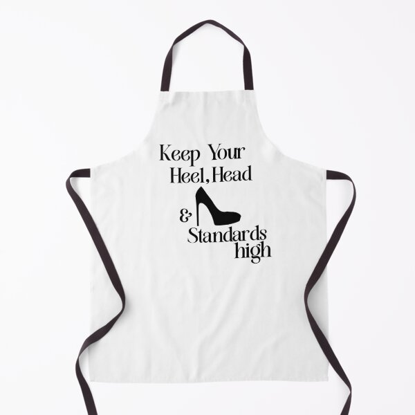 Item preview, Keep Your Heels, Head & Standards High designed and sold by AngieArt-.