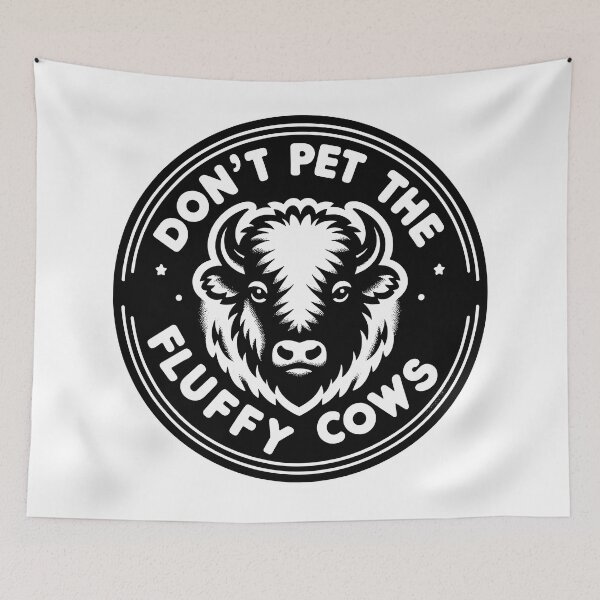 Item preview, Don't Pet the Fluffy Cows designed and sold by TeesYouWant.