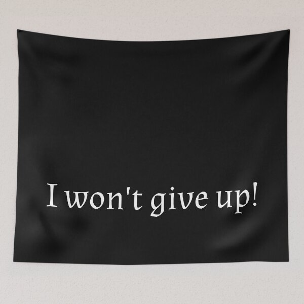 Item preview, Embrace Resilience with 'I Won't Give Up!' Inspirational Products designed and sold by THE JAVE STUDIOS.