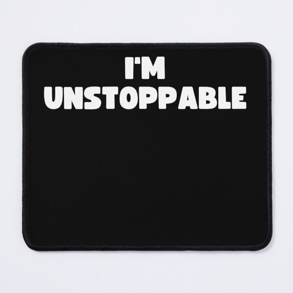 Item preview, I'm Unstoppable designed and sold by Mizoandaliou.