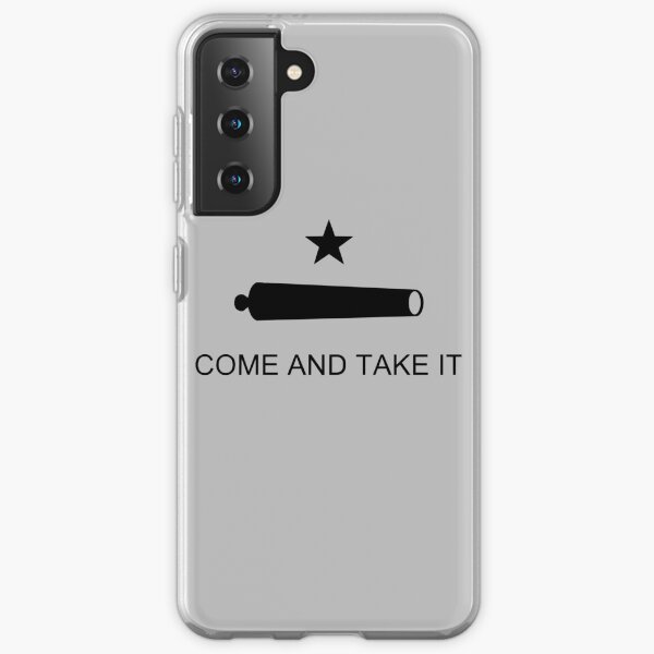 Come and Take It Samsung Galaxy Soft Case