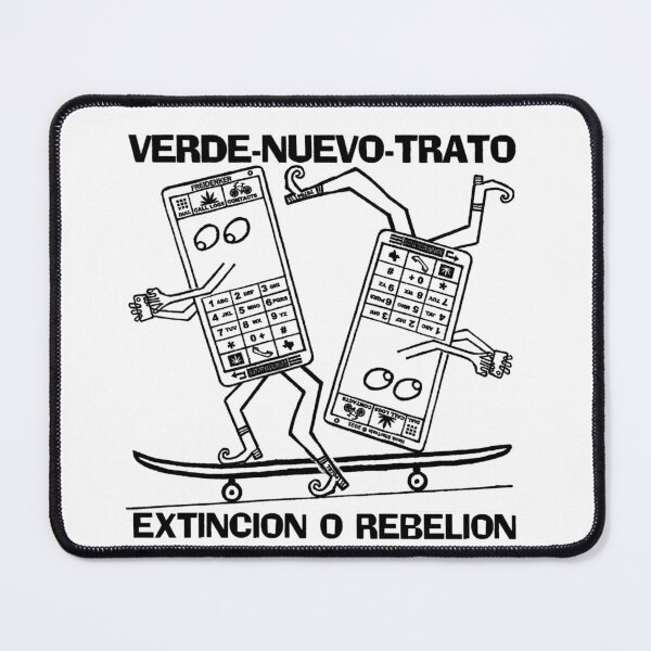 Item preview, VERDE NUEVO TRATO ~ EXTINCION O REBELION ~ TELEFONOS MOVIL ~ PATINAR ~ (V-8-41) designed and sold by RodeoMalibu.