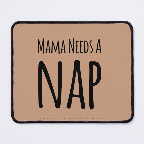 Item preview, MAMA NEEDS A NAP!! mum saying motherhood, aesthetic minimalist mum graphic slogan, mom designed and sold by MarJul.