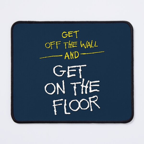 Item preview, Get Off the Wall & Get Off The Floor designed and sold by SWG Mixes & Merchandise.