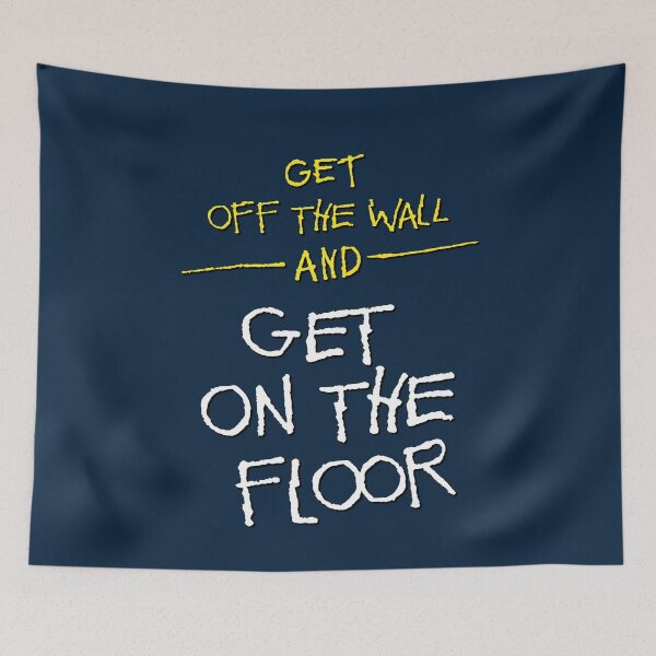 Item preview, Get Off the Wall & Get Off The Floor designed and sold by SWG Mixes & Merchandise.