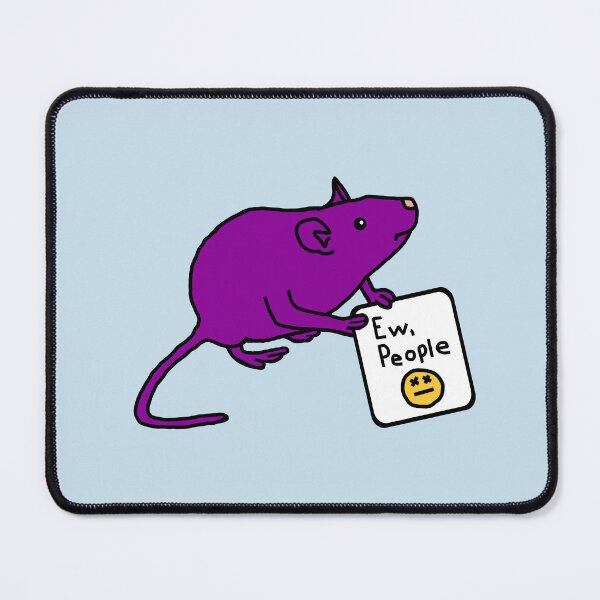 Item preview, Rat Says Ew People designed and sold by ellenhenry.