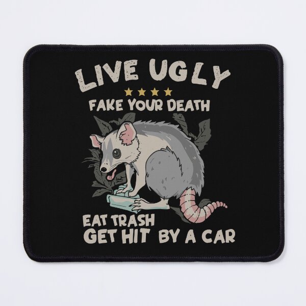 Item preview, Live Ugly Fake Your Death Eat Trash Get Hit By A Car funny saying - Funny designed and sold by TheTimer.