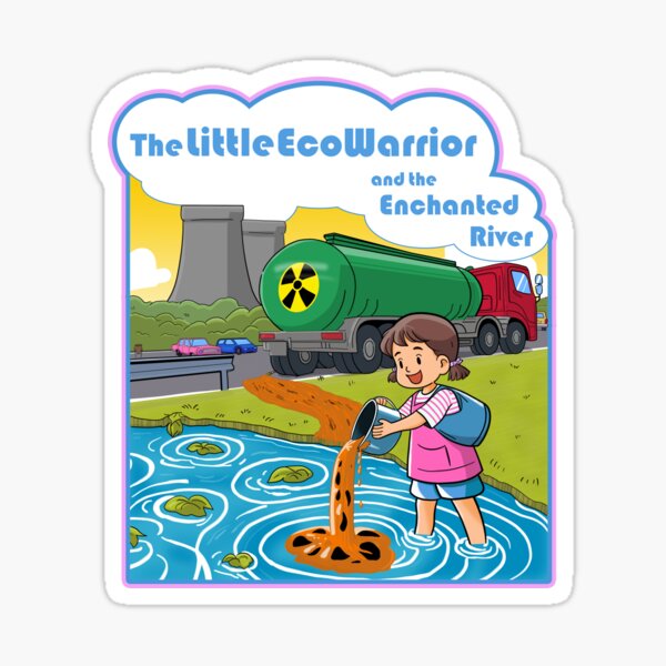 The Little Eco-Warrior and the Enchanted River | Not Hamlet Design Sticker