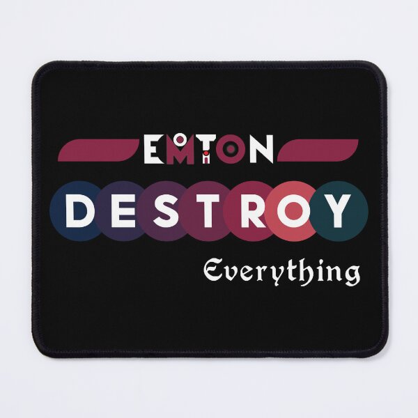Item preview, Emotion Destroy Everythins Funny Qoutes designed and sold by Hussain Shirts.