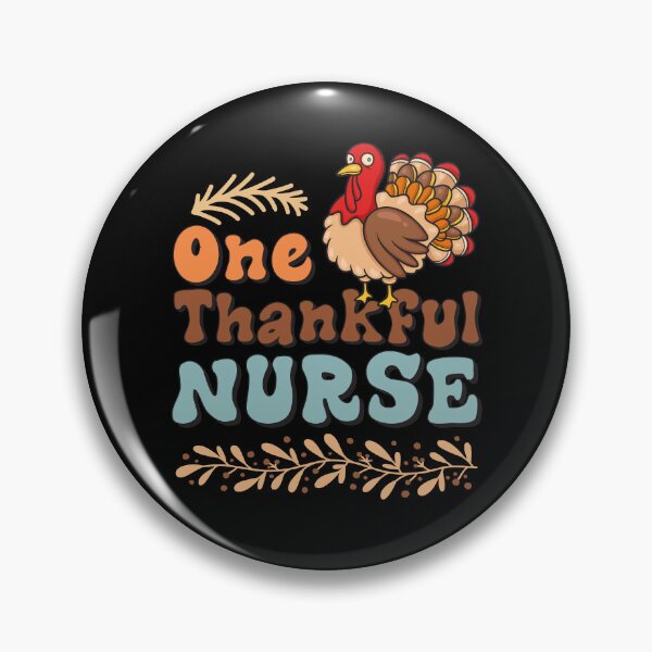 Item preview, One Thankful Nurse Thanksgiving Day Turkeys Lovers designed and sold by Be Cool (5.0) ⭐⭐⭐⭐⭐.