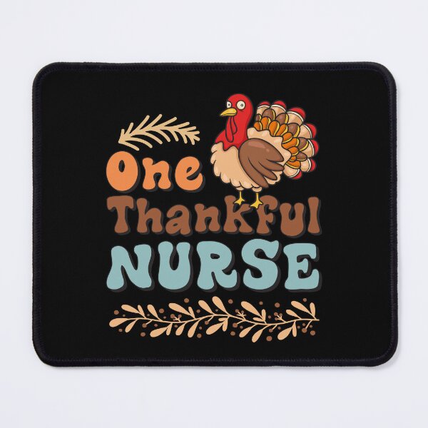 Item preview, One Thankful Nurse Thanksgiving Day Turkeys Lovers designed and sold by Be Cool (5.0) ⭐⭐⭐⭐⭐.