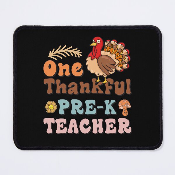 Item preview, One Thankful Pre-k teacher Thanksgiving Day Turkeys Lovers designed and sold by Be Cool (5.0) ⭐⭐⭐⭐⭐.
