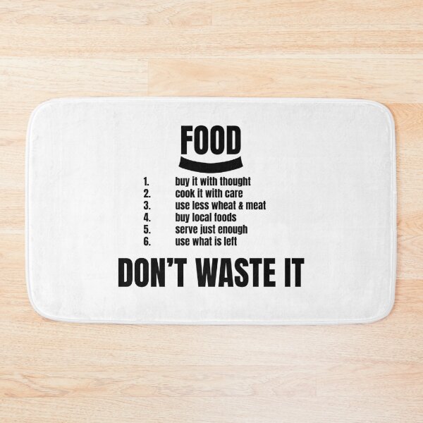 Item preview, FOOD: DON’T WASTE IT designed and sold by BenO63.