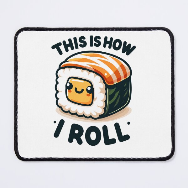 Item preview, Sushi - This is how I roll designed and sold by LongIslandDesgn.
