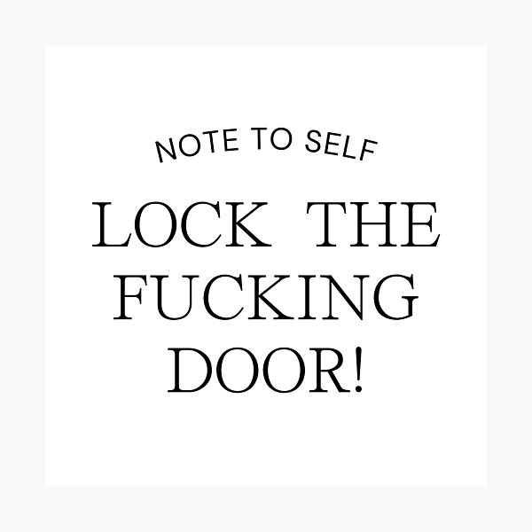 Item preview, Lock the fing door! designed and sold by tattooclumsey.