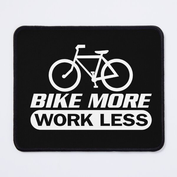 Item preview, Bike more work less designed and sold by Colorfulman.