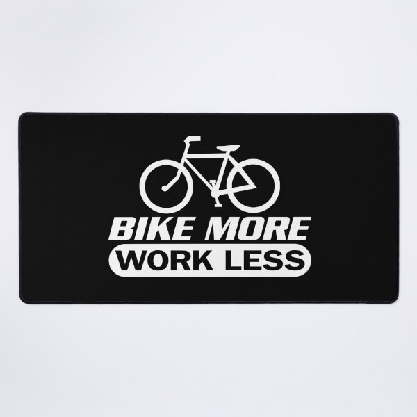 Item preview, Bike more work less designed and sold by Colorfulman.