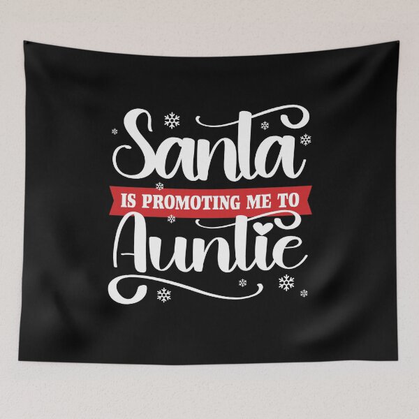 Item preview, Santa is Promoting me to Auntie, Funny Christmas Saying for Aunties designed and sold by dannybel.
