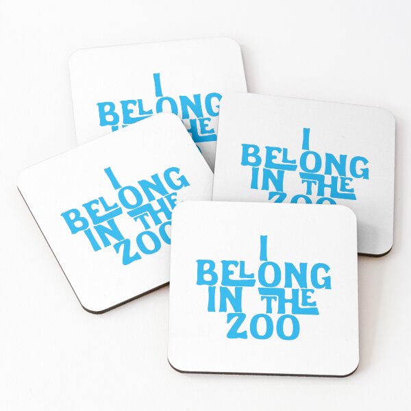 Item preview, I Belong In The Zoo - Cyan Blue Font designed and sold by SorryFrog.