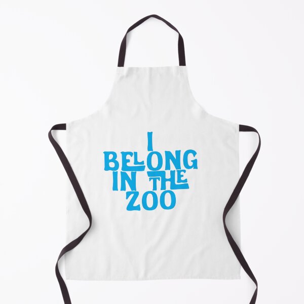 Item preview, I Belong In The Zoo - Cyan Blue Font designed and sold by SorryFrog.